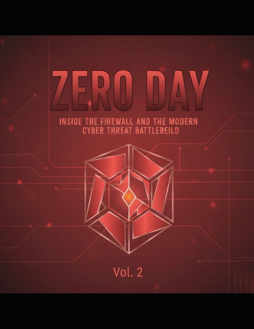 Inside the Firewall - Protection & Security Foundations - Vol. 2 (The SAUCE: Cyber Security & Digital Business Defense Solutions)