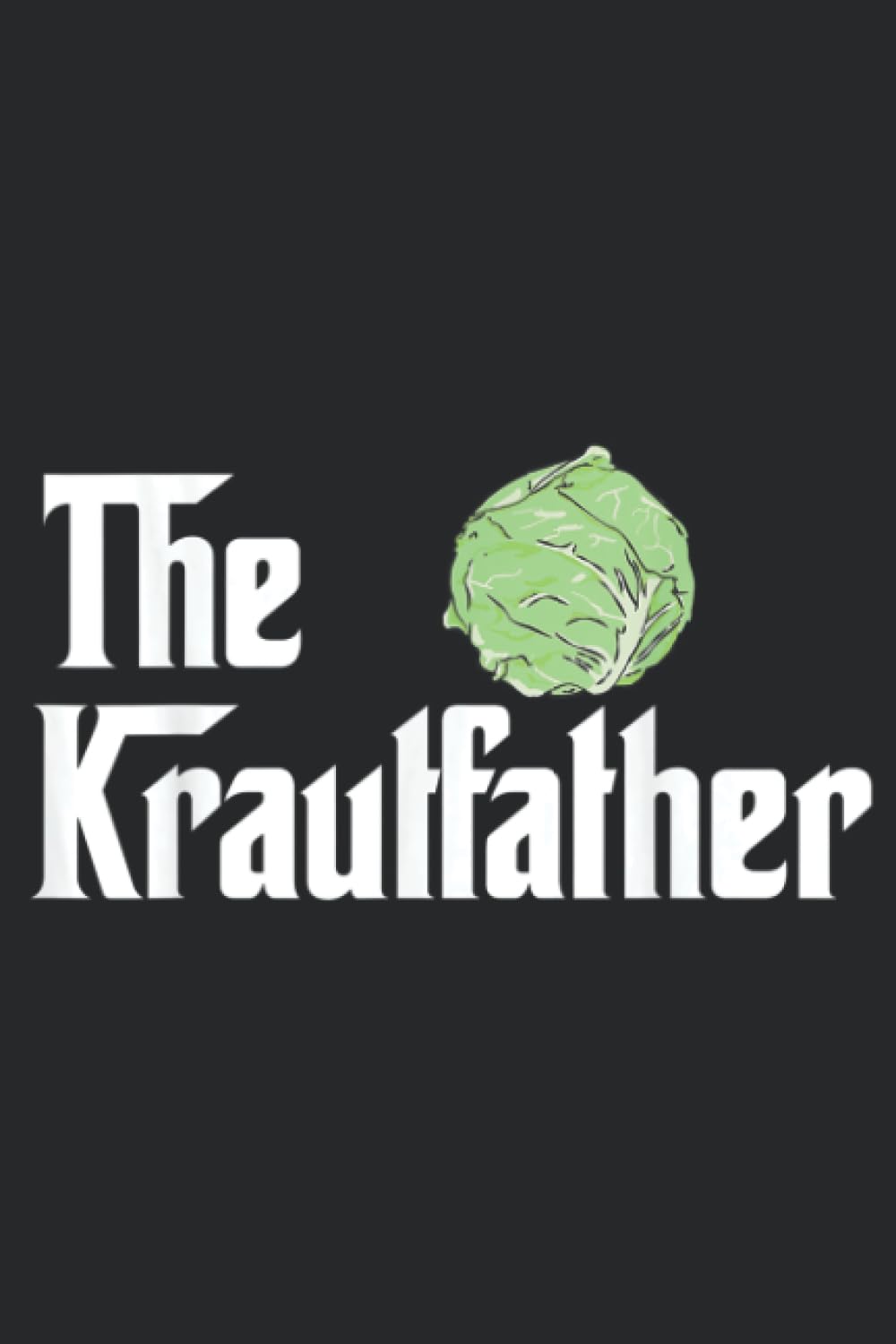 The Kraut Father Pretty Funny Fermentation GifPretty: Daily Planner Notepad To Do Schedule, Medium 6x9 Inches, 120 Pages, Printed Cover