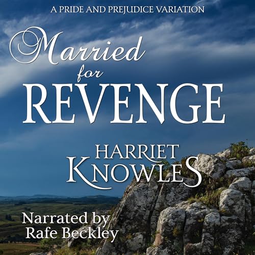Listen to Married for Revenge by Harriet Knowles, A Lady episode artwork