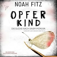 Opferkind - Die Suche nach einem Mörder Hörbuch