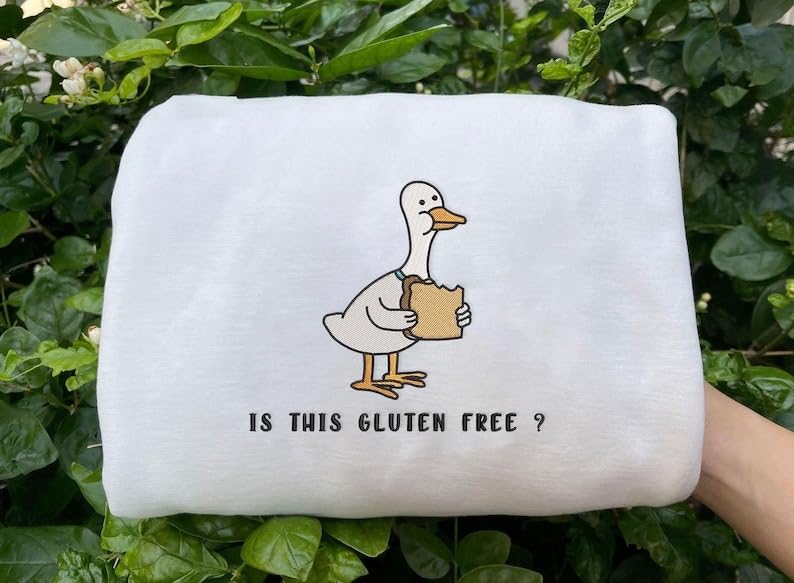 Gluten Free Embroidered T-Shirt, Sweatshirt, Hoodie, Funny Duck Shirt, Funny Shirt, Silly Goose Shirt, Funny Shirt, Gluten Free3