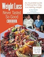 Weight Loss Never Tasted So Good Cookbook S.E.: An Illustrated Guide to Eating Your Way to a Healthy Weight 1979411751 Book Cover