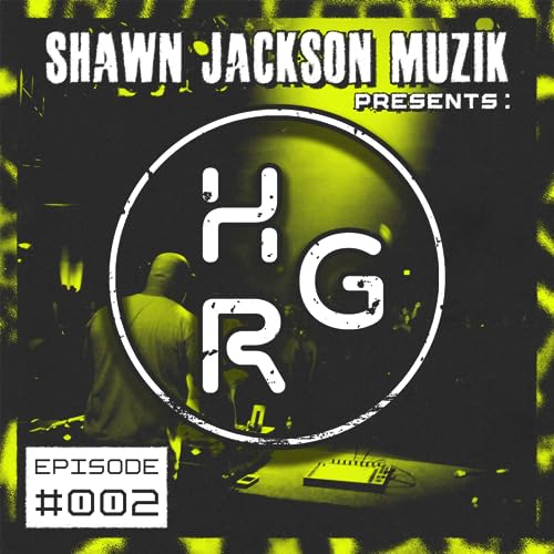 Higher Ground Radio 002 | Shawn Jackson Muzik