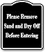 Please Remove Sand And Dry Off Before Entering BLACK Aluminum Composite Sign, 8.5