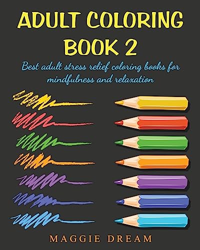 Adult Coloring Book 2: best adult stress relief coloring books for mindfulness and relaxation image 2