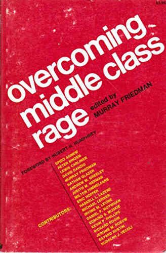 Overcoming middle class rage: Murray Friedman: 9780664249373: Amazon ...