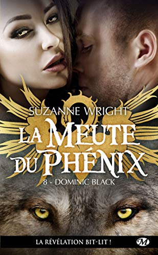 Télécharger Dominic Black: La Meute du Phénix, T8 PDF
