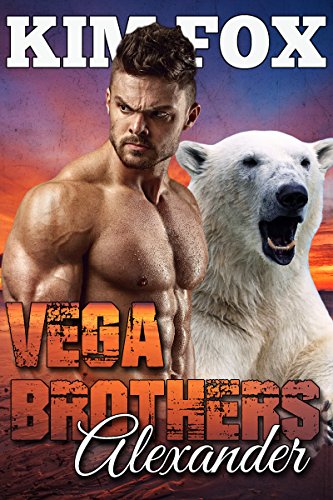 Vega Brothers: Alexander (The Bear Shifters of Vega Ranch Book 3)