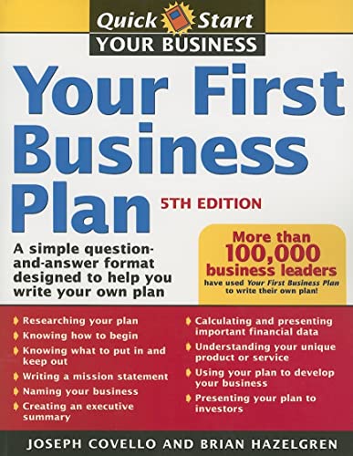 Your First Business Plan: A Simple Question And Answer Format Designed To Help You Write Your Own Plan: A Simple Question and Answer Workbook Designed ... and Create a Blueprint for Your Business: 0 view 2