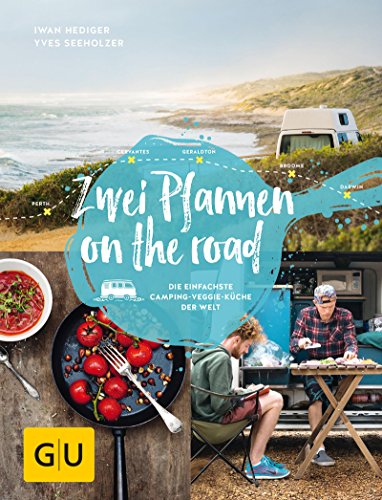 Zwei Pfannen on the road: Die einfachste Camping-Veggie-Küche der Welt...