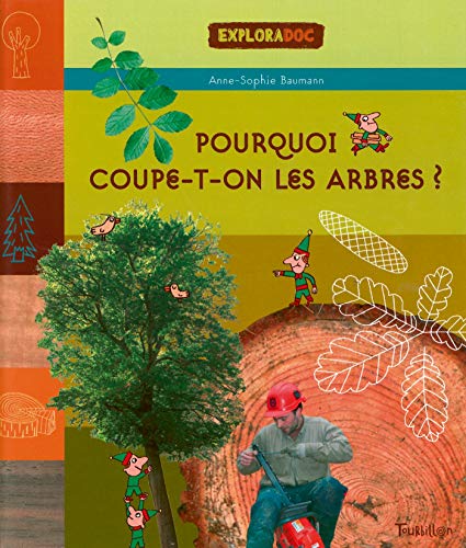 Télécharger Pourquoi coupe t-on les arbres ? Livre eBook France
