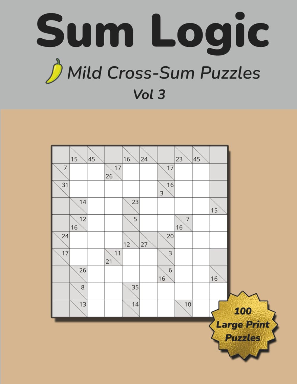 Sum Logic: Mild Cross-Sum Puzzles Vol 3