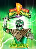 Power Rangers: Green With Evil