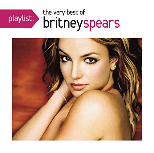Playlist: The Very Best Of Britney Spears image 2