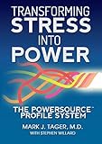 Transforming Stress Into Power