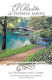 El Aliento del Espíritu Santo (Spanish Edition)