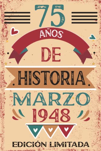 75 Años De Historia Marzo 1948: Libro de visitas, cuaderno, 110 páginas de felicitaciones, idea de regalo, regalo Para la esposa, novia, mujer, La madre