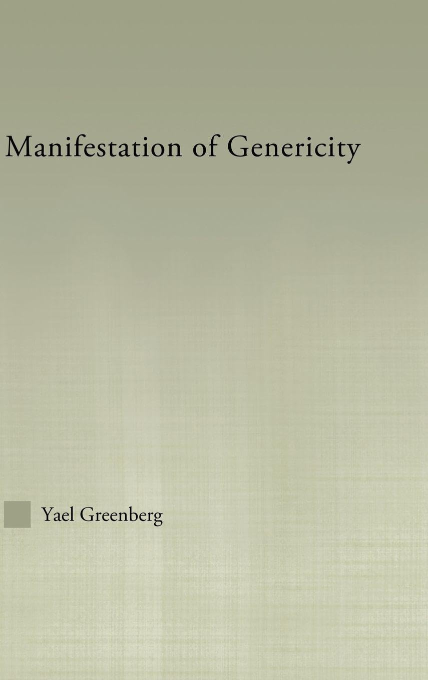 Manifestations of Genericity (Outstanding Dissertations in Linguistics)