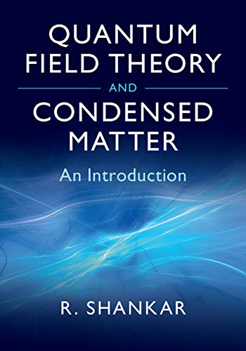 Quantum Field Theory and Condensed Matter: An Introduction (Cambridge Monographs on Mathematical Physics)