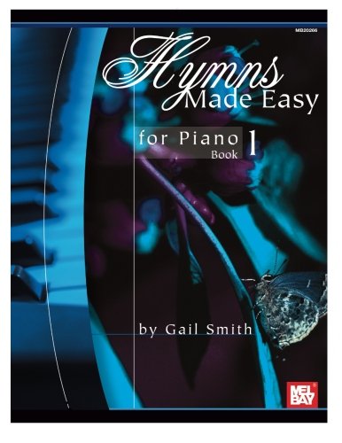 Hymns Made Easy For Piano Book 1 (Made Easy (Mel Bay))