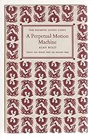 A Perpetual Motion Machine (Phoenix Living Poets) 0701114851 Book Cover