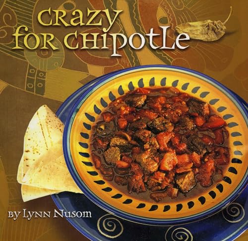  Crazy for Chipotle