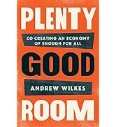 Plenty Good Room: Co-creating an Economy of Enough for All