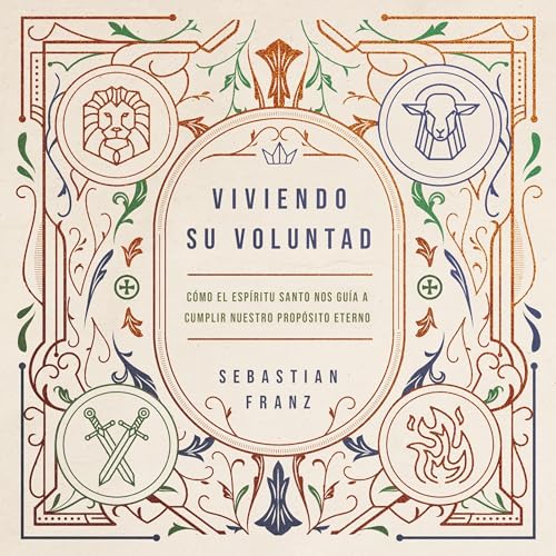 Viviendo Su voluntad [Living His Will] -- Sebastian Franz episode artwork