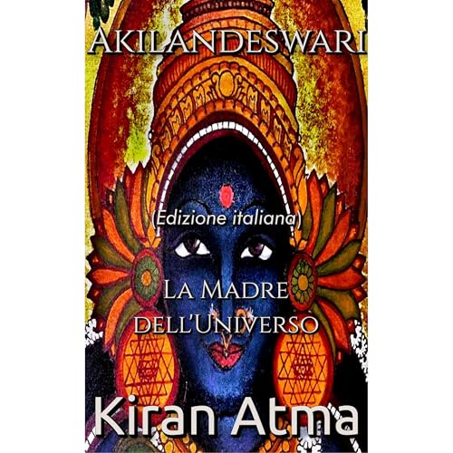 Akilandeswari Audiobook By Kiran Atma, Jai Krishna Ponnappan cover art