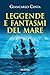 Leggende e fantasmi del mare: 1