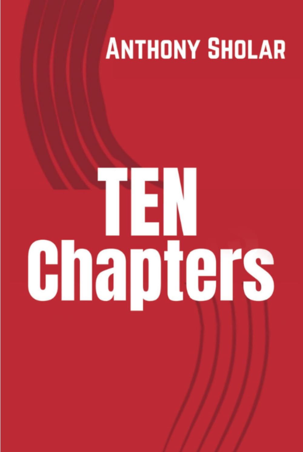 Ten Chapters: God's Intentionality
