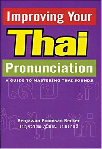 Improving Your Thai Pronunciation: A Guide to Mastering Thai Sounds