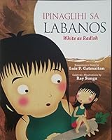 Ipinaglihi Sa Labanos (White as Radish) 971272641X Book Cover