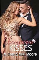 Champagne Kisses:: A New Year's Novella (Kissing Junction, TX) 1092853065 Book Cover