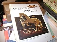 American Heritage: The Magazine of History - June, 1973 B000F3N4NM Book Cover