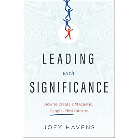 Leading with Significance: How to Create a Magnetic, People-First Culture Cover
