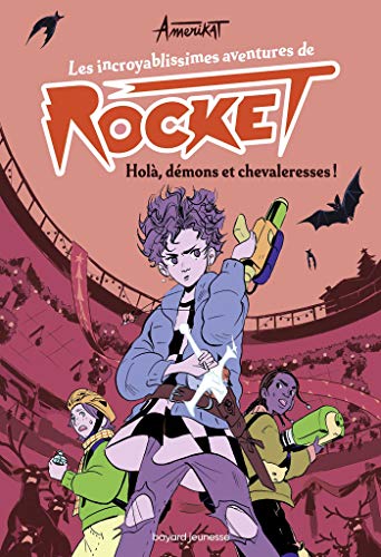 Les incroyablissimes aventures de Rocket, Tome 02: Holà, démons...
