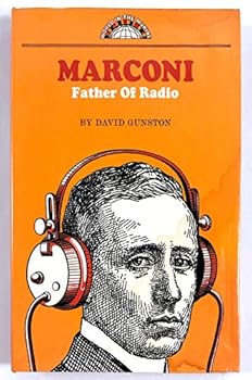 Hardcover Marconi, father of radio (World in the making) Book