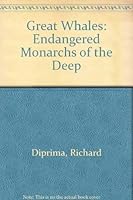 Great Whales: Endangered Monarchs of the Deep 0866520171 Book Cover
