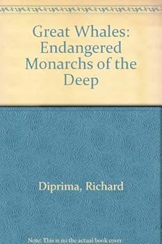 Paperback Great Whales: Endangered Monarchs of the Deep Book
