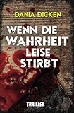 Cover zum Buch Wenn die Wahrheit leise stirbt