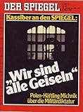  Der Spiegel Nr. 10/1982 08.03.1982 Wir sind alle Geiseln Polen-Häftling Michnik über die Militärdiktatur