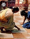 Entangled Magazine: Your Unique Source For Leading-Edge Insights Into The Hidden Aspects of Science and Biblical Scripture