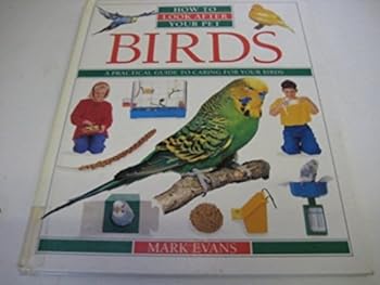 Birds (ASPCA Pet Care Guides)