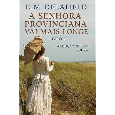 A Senhora Provinciana Vai Mais Longe livro 2