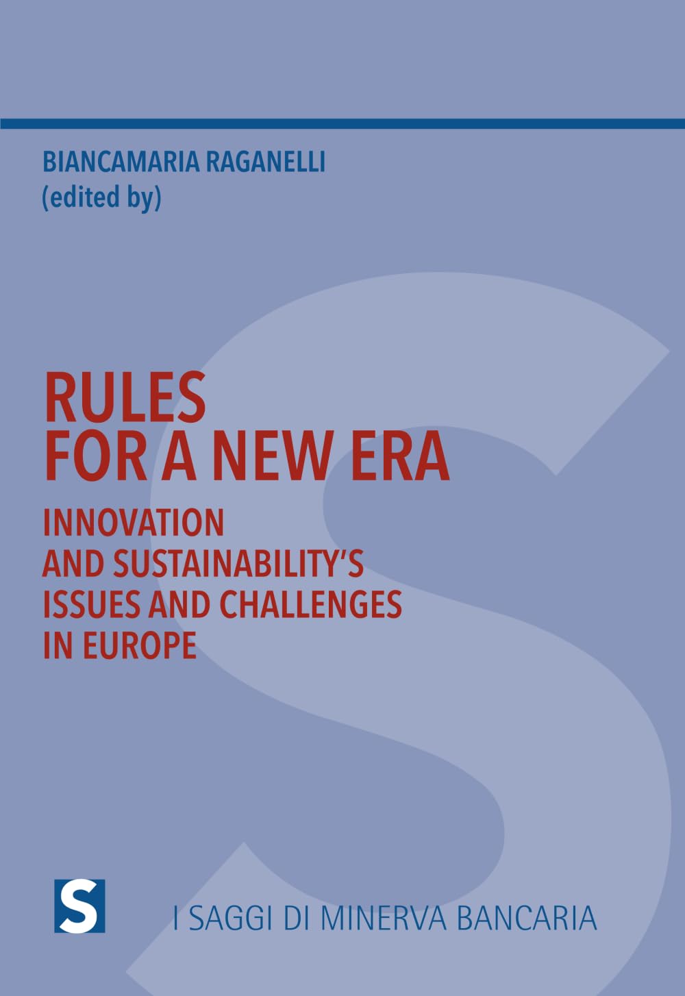 Rules For a new era: Innovation and Sustainability Issues and Challenges in Europe
