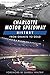 Charlotte Motor Speedway History: From Granite to Gold (Sports)