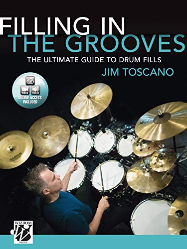 Filling in the Grooves: The Ultimate Guide to Drum Fills, Book & Online Video/Audio