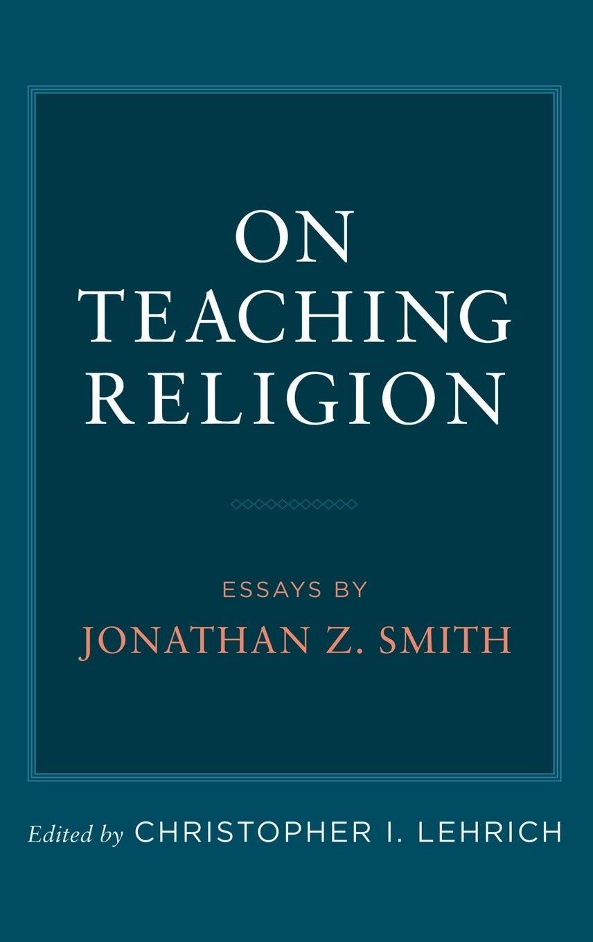 Imagining Religion: From Babylon to Jonestown (Chicago Studies in the History of Judaism) [ペーパーバック] Smith， Jonathan Z. Z. Imagining Religion: From Babylon to Jonestown, Smith