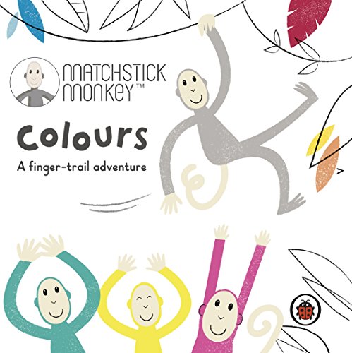 Preisvergleich Produktbild Matchstick Monkey: Colours: A finger-trail adventure